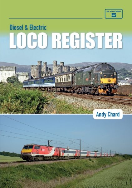 Diesel & Electric Loco Register 5th Edition NEW