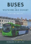 Buses of Wiltshire and Dorset: Past and Present (Amberley)