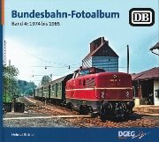 Bundesbahn-Fotoalbum Band 4: 1974 bis 1985 (DGEG)