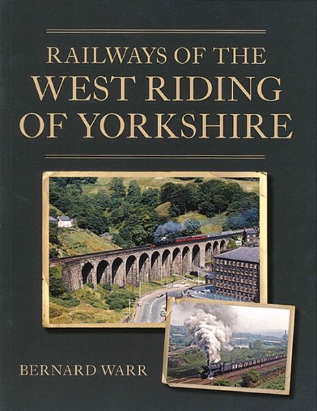 Railways of the West Riding of Yorkshire (Crowood)