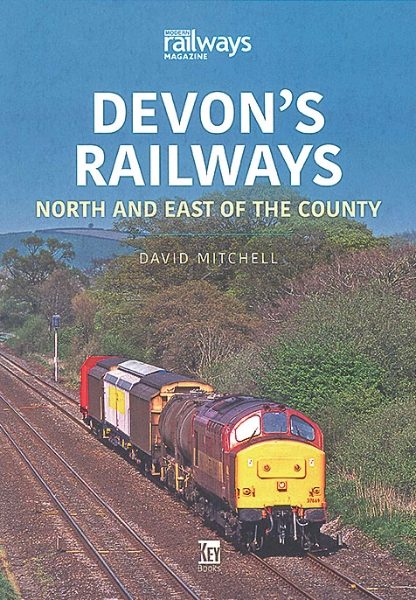 Devon's Railways: North and East of the County (Key)