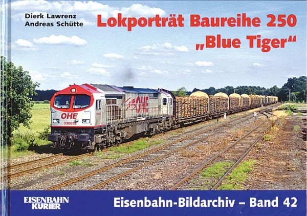 Eisenbahn Bildarchiv 42: Lokportrat Baureihe 250: Blue Tiger (EK)