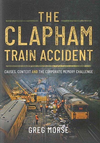 The Clapham Train Accident (Pen & Sword)