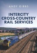 Intercity Cross-Country Rail Services (Amberley)