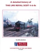 A Detailed History of the LMS Royal Scot 4-6-0s (RCTS)