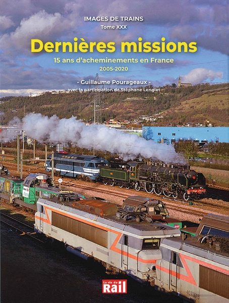 Images des Trains Tome XXX: Dernieres Missions (VIE)