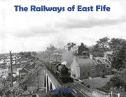 The Railways of East Fife (Transport Treasury)