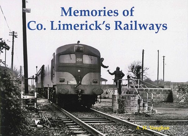 Memories of Co. Limerick's Railways (Stenlake)