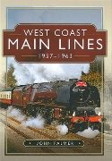 West Coast Main Lines 1957-1963 (Pen & Sword)