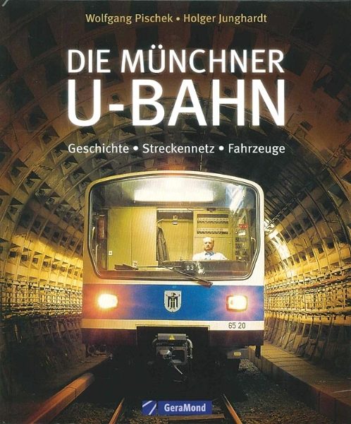 Die Münchner U-Bahn (Gera Mond)