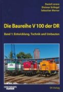Die Baureihe V100 der DR Band 1: Entwicklung, Technik (EK)