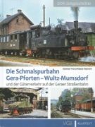 Die Schmalspurbahn Gera-Pforten - Wuitz-Mumsdorf EJ