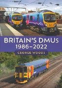 Britain's DMUs 1986-2022 (Amberley)