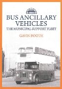 Bus Ancillary Vehicles: The Municipal Support Fleet (Amberley)