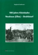 100 Jahre Kleinbahn Neuhaus-Brahls VBN