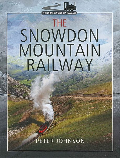The Snowdon Mountain Railway (Pen & Sword)