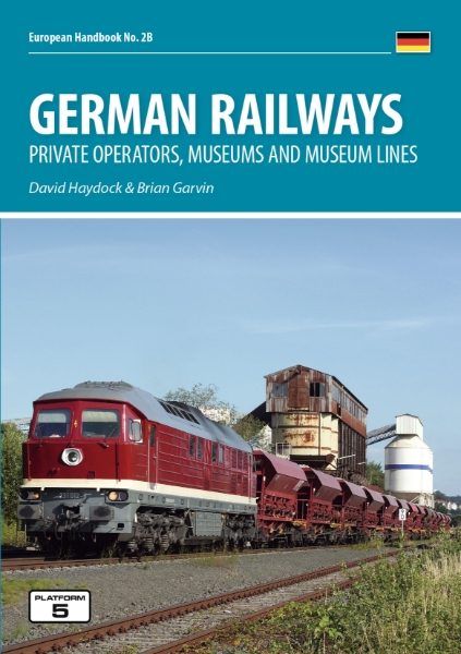 German Railways 6th Edition Part 2: Private Operators, Museums and Museum Lines