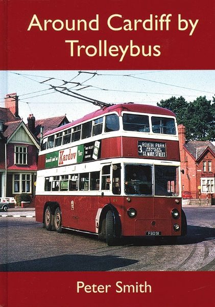 Around Cardiff by Trolleybus (Adam Gordon)