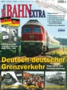 Bahn Extra 4/2011: Deut-Deut Grenzverkeh