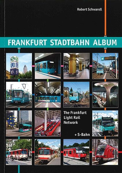 Frankfurt Stadtbahn Album (Schwandl)