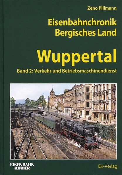 Eisenbahnchronik Bergisches Land Wuppertal Band 2 (EK)
