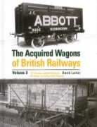 The Acquired Wagons of British Railways Volume 3 (OPC)