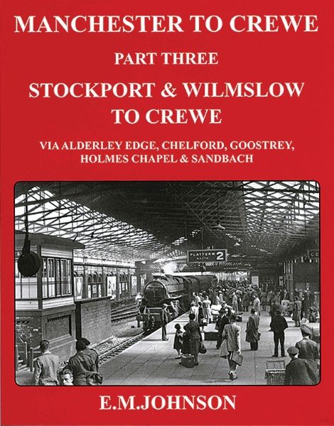 Manchester to Crewe Part Three: Stockport & Wilmslow to Crew