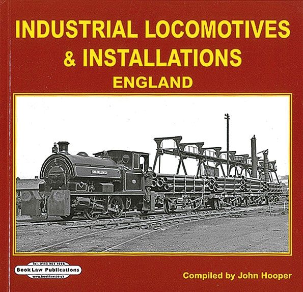 Industrial Locomotives & Installations: England (Book Law)