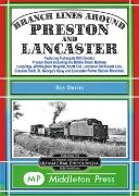Branch Lines Around Preston and Lancaster featuring ... (Middleton)