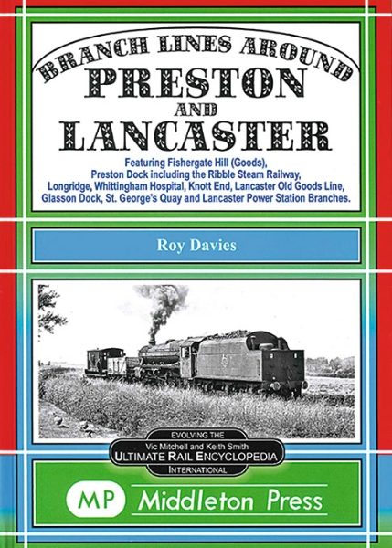 Branch Lines Around Preston and Lancaster featuring ... (Middleton)