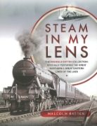 Steam in My Lens: The Reginald Batten Collection (Pen & Sword)