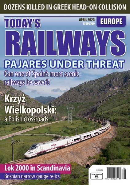 Today's Railways Europe 326: April 2023
