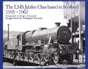 The LMS Jubilee Class based in Scotland 1935-1962  (Totem)