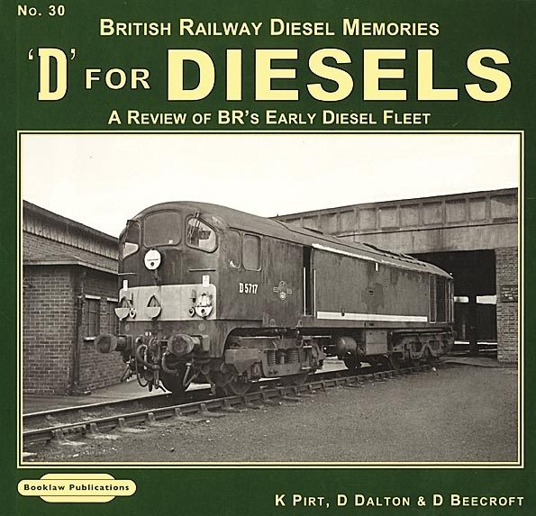 Steam Memories 30: D for Diesels (Book Law)
