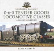 Southern Railway 0-6-0 Tender Goods Locomotive Classes (Pen & Sword)