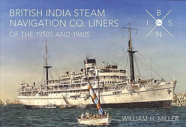 British India Steam Navigation Co Liners of the 1950s and 1960s (Amberley)