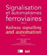 Railway Signalling and Automation Volume 3 (La Vie du Rail)