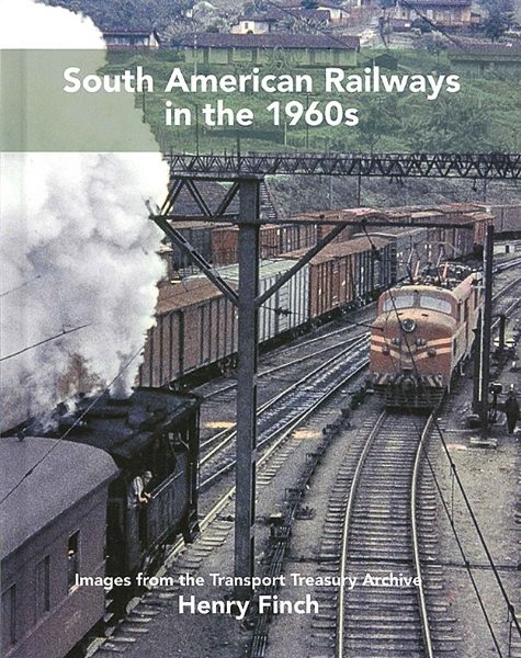 South American Railways in the 1960s (TTP)