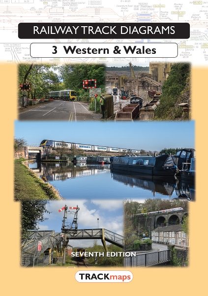Railway Track Diagrams 3: Western & Wales (NEW) 7th Edition