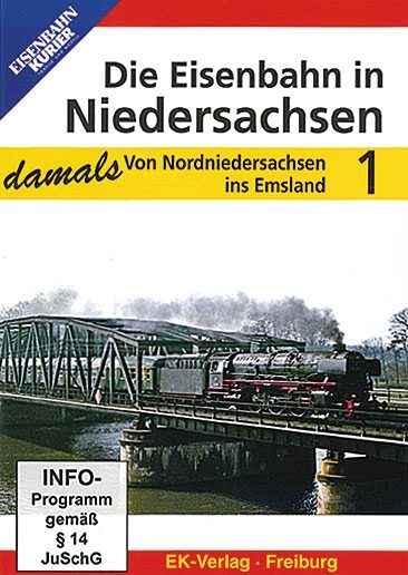 Die Eisenbahn in Niedersachsen 1: Damals DVD (8499)