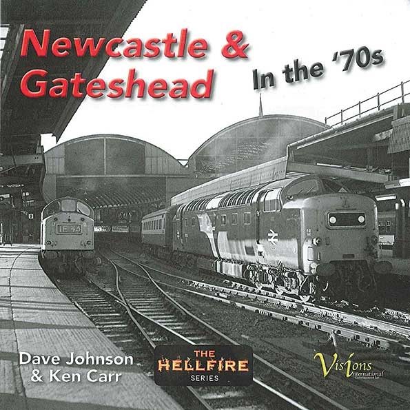 Newcastle & Gateshead In the 70s (Visions)