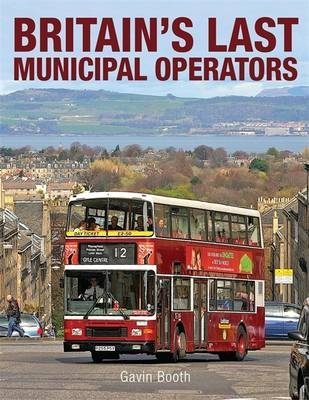 Britain's Last Municipal Operators (Ian Allan)