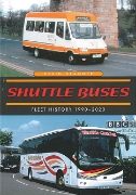 Shuttle Buses: Fleet History 1990-2020 (Amberley)