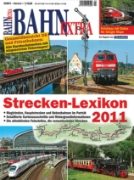 Bahn Extra 3/2011: Streken-Lexikon 2011