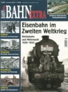 Bahn Extra 5/2012: Eisenbahnen im Zweiten Weltkrieg