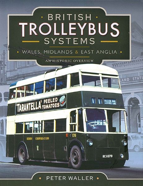 British Trolleybus Systems: Wales, Midlands & East Anglia