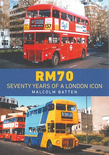 RM70: Seventy Years of a London Icon (Amberley)