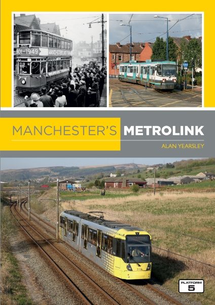 Manchester's Metrolink by Alan Yearsley