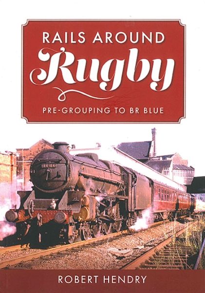 Rails Around Rugby: Pre-Grouping to BR Blue (Amberley)