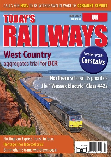 Today's Railways UK 243: May 2022